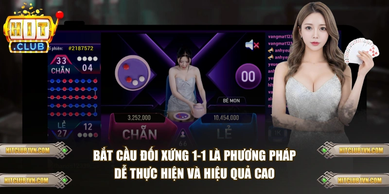Bắt cầu đối xứng 1-1 là phương pháp dễ thực hiện và hiệu quả cao