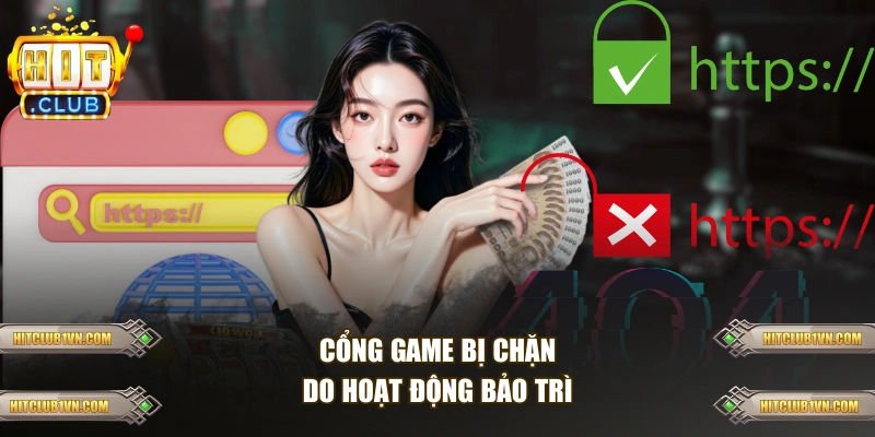Cổng game bị chặn do hoạt động bảo trì 