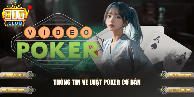 Thông tin về luật Poker cơ bản
